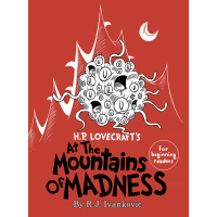 H.P. Lovecraft's Beyond the Mountains of Madness for Beginning Readers