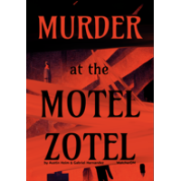 Murder at the Motel Zotel 