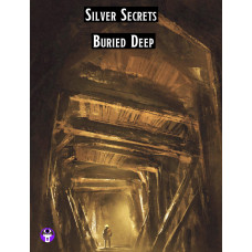 Silver Secrets Buried Deep (PDF)